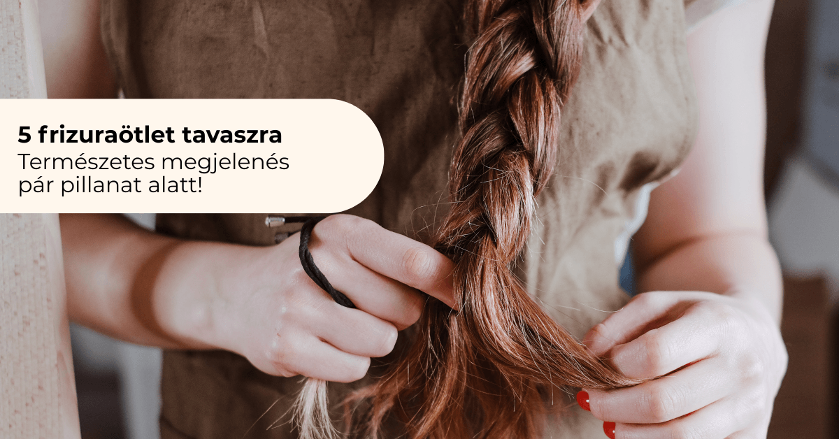 5 frizura, amitől azonnal tavasziasabb lesz a megjelenésed